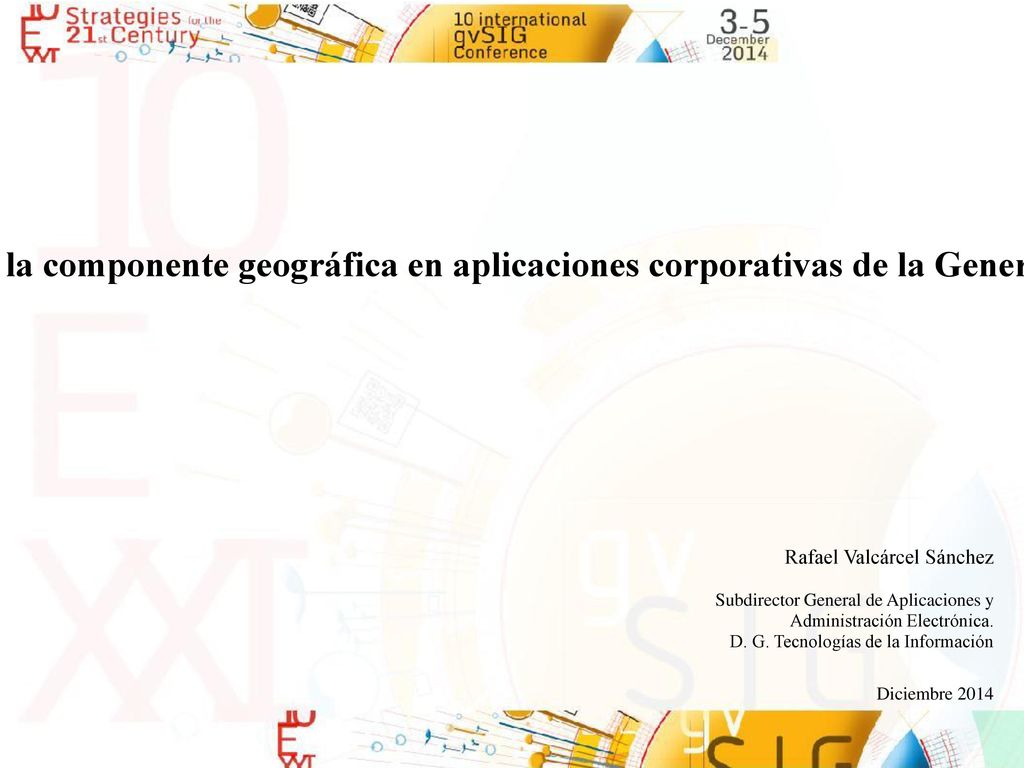 Incorporación de la componente geográfica en aplicaciones corporativas de la Generalitat Valenciana