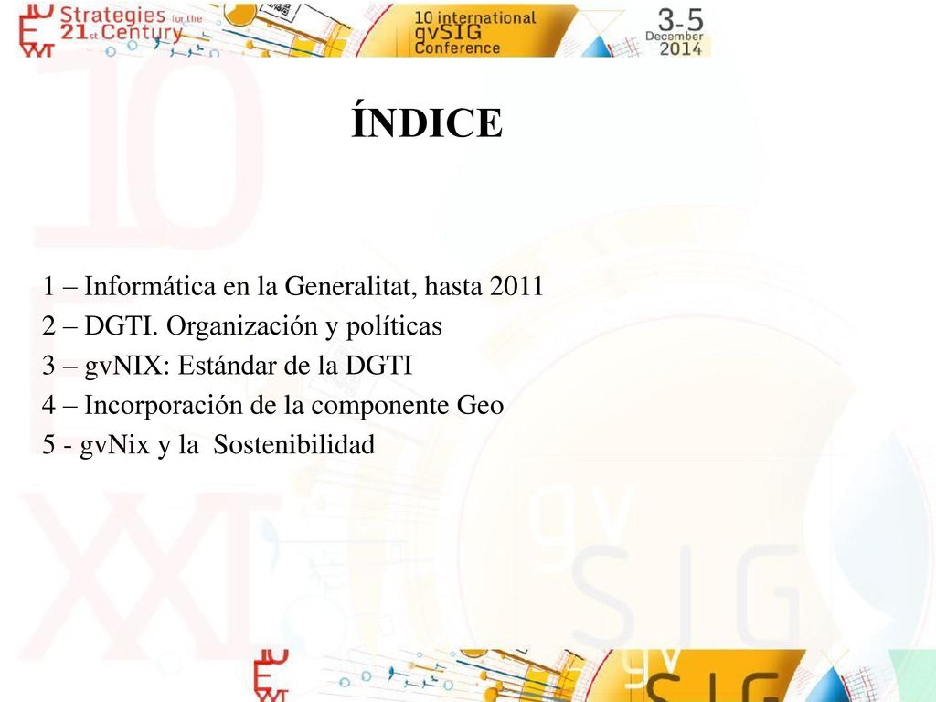 ÍNDICE 1 – Informática en la Generalitat, hasta 2011