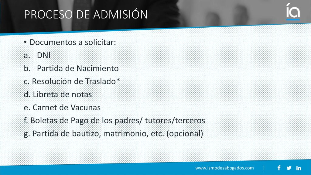 PROCESO DE ADMISIÓN Documentos a solicitar: DNI Partida de Nacimiento