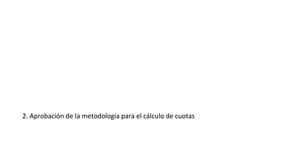 2. Aprobación de la metodología para el cálculo de cuotas