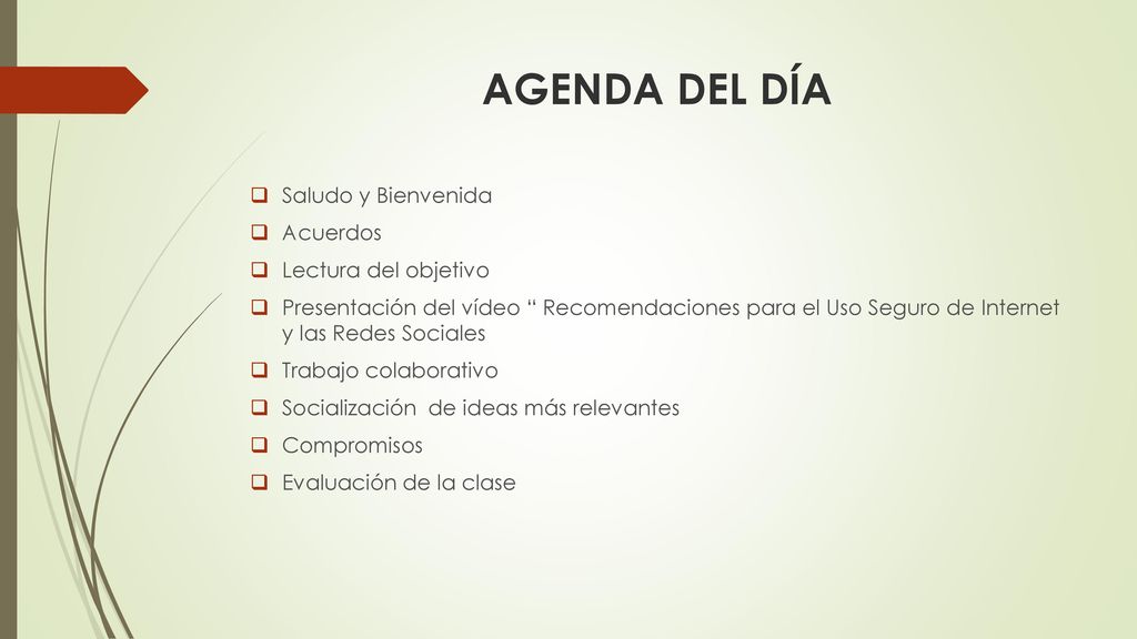 AGENDA DEL DÍA Saludo y Bienvenida Acuerdos Lectura del objetivo
