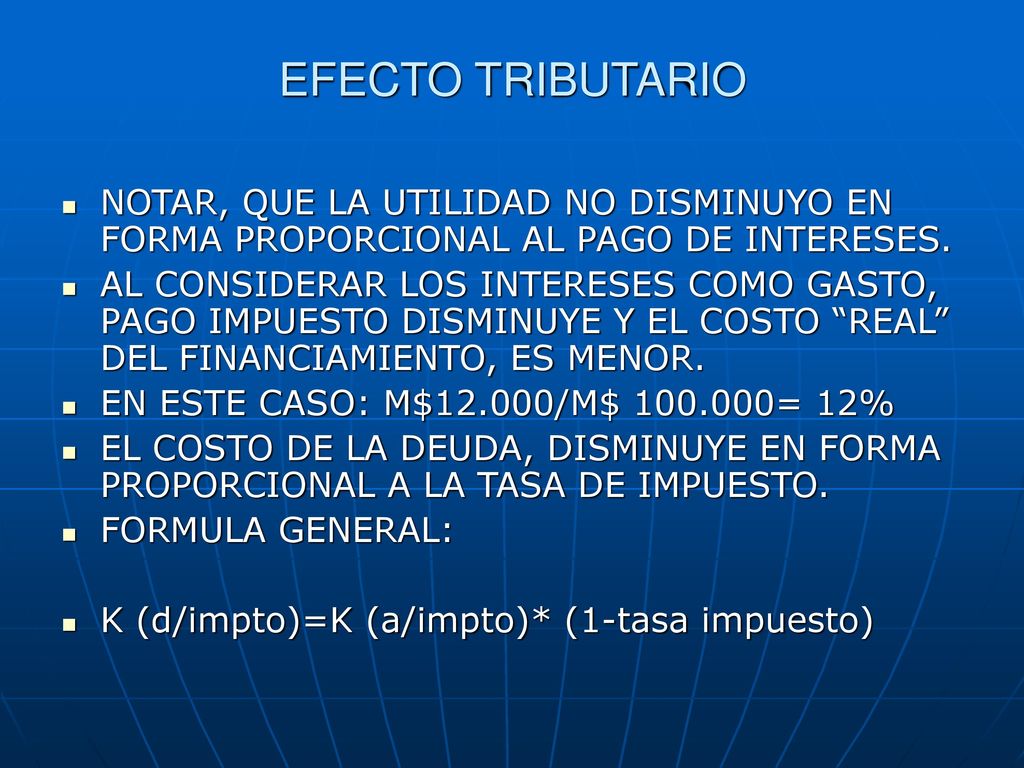 EFECTO TRIBUTARIO NOTAR, QUE LA UTILIDAD NO DISMINUYO EN FORMA PROPORCIONAL AL PAGO DE INTERESES.