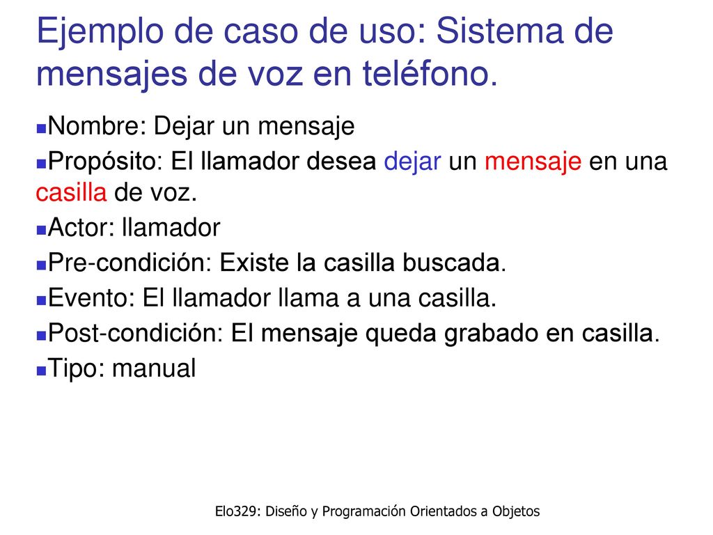 Ejemplo de caso de uso: Sistema de mensajes de voz en teléfono.