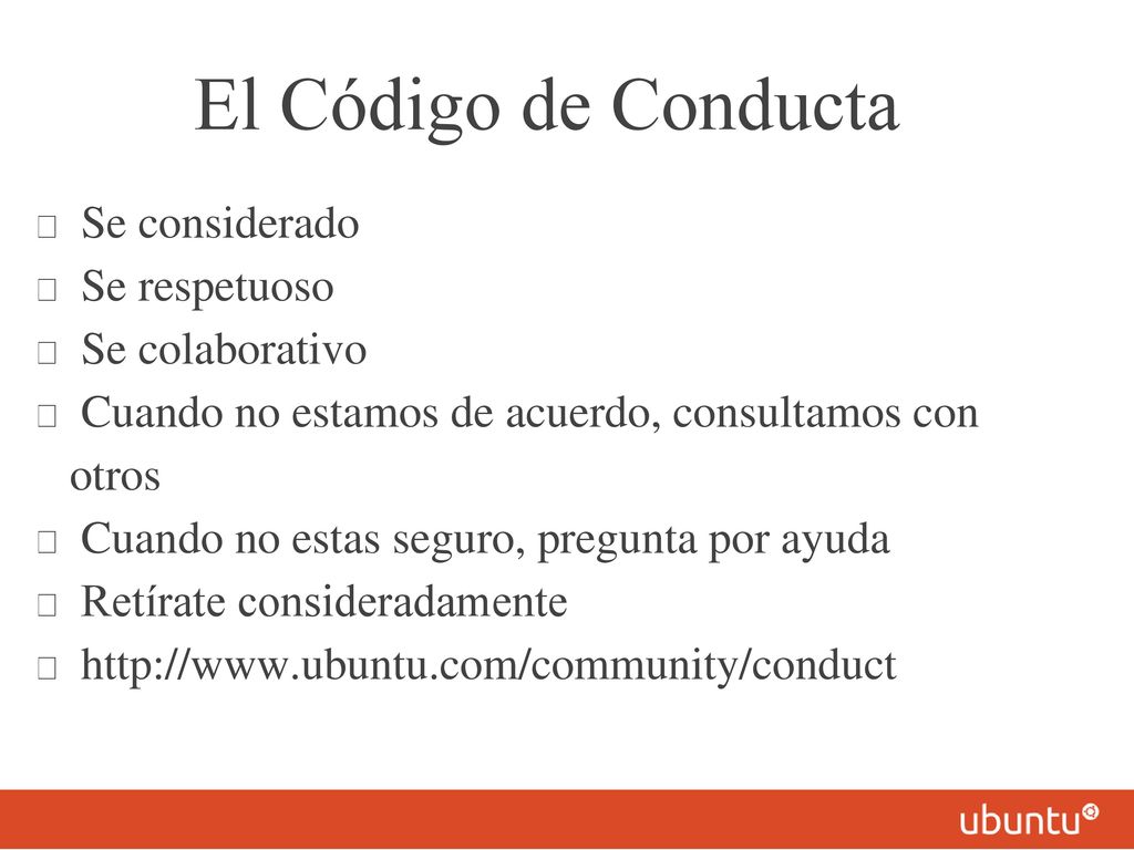 El Código de Conducta Se considerado Se respetuoso Se colaborativo