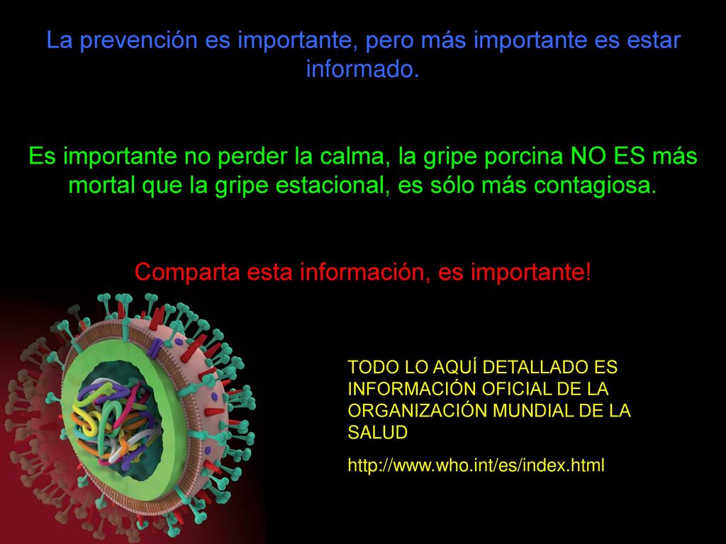 La prevención es importante, pero más importante es estar informado.