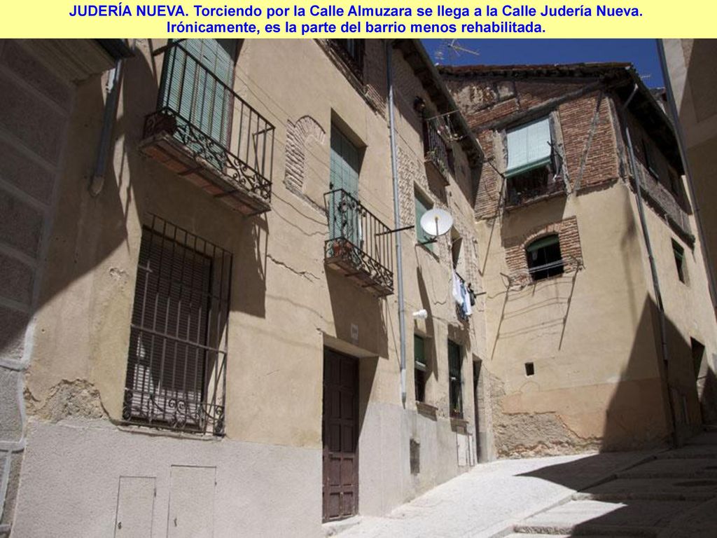 JUDERÍA NUEVA. Torciendo por la Calle Almuzara se llega a la Calle Judería Nueva.