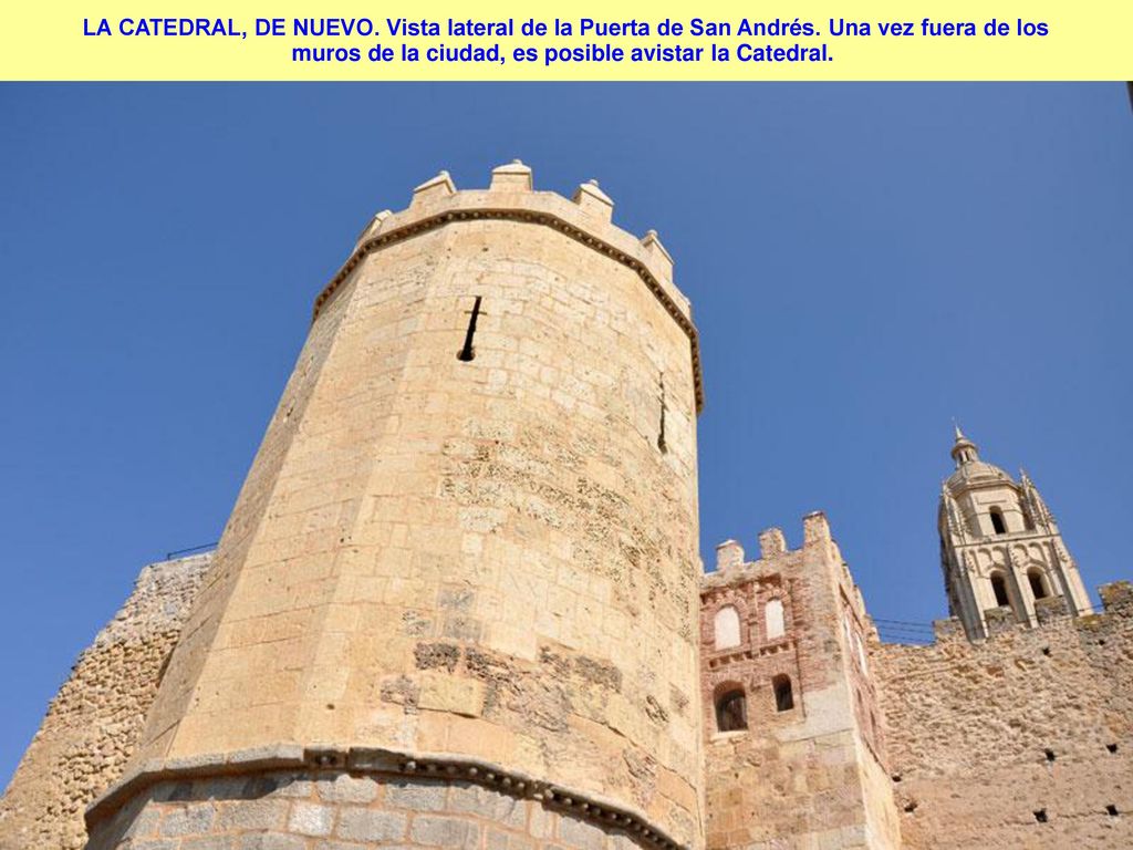 LA CATEDRAL, DE NUEVO. Vista lateral de la Puerta de San Andrés