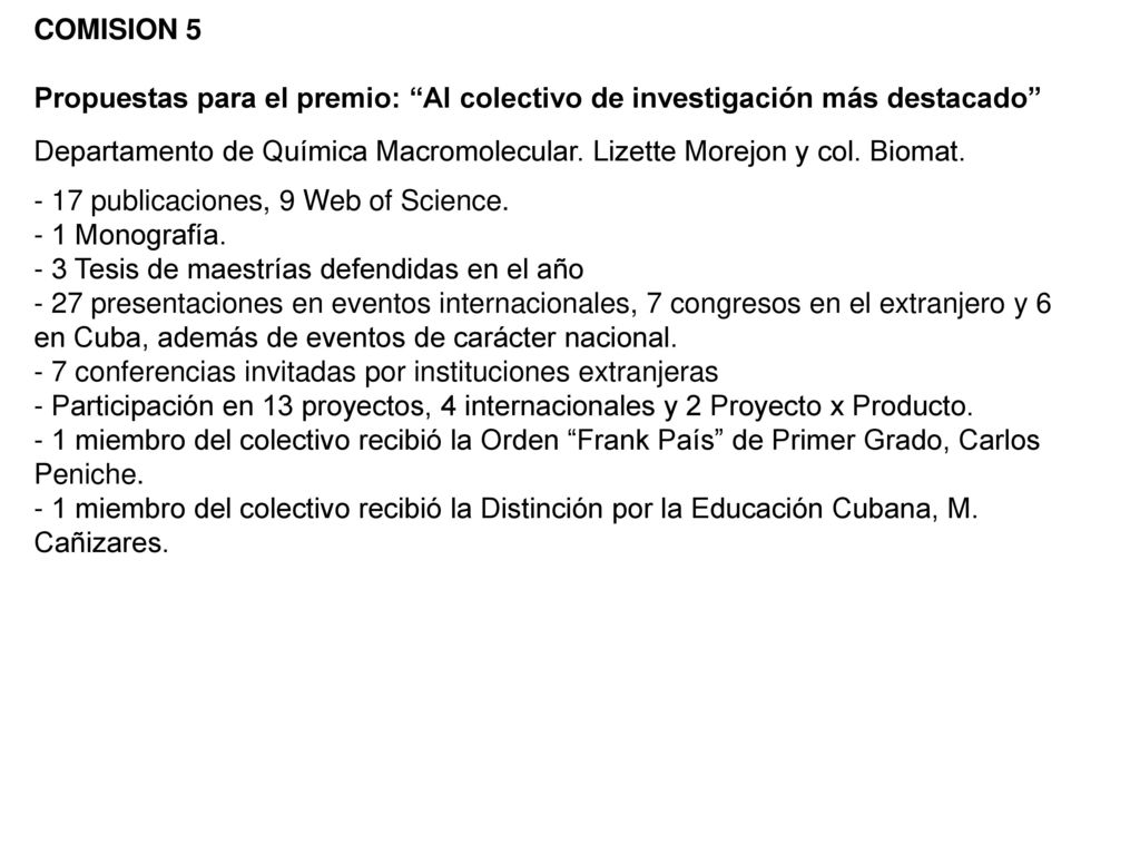 COMISION 5 Propuestas para el premio: Al colectivo de investigación más destacado