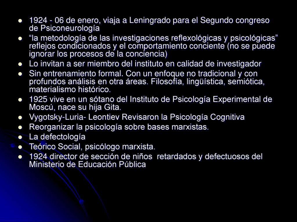 de enero, viaja a Leningrado para el Segundo congreso de Psiconeurología
