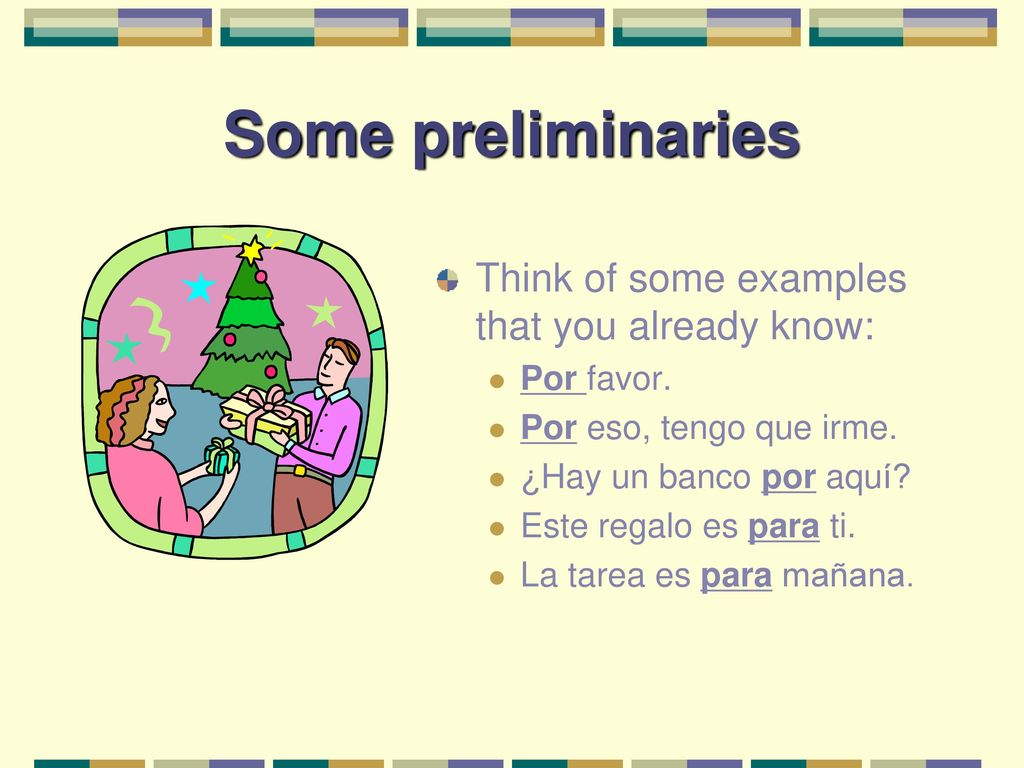 Some preliminaries Think of some examples that you already know: