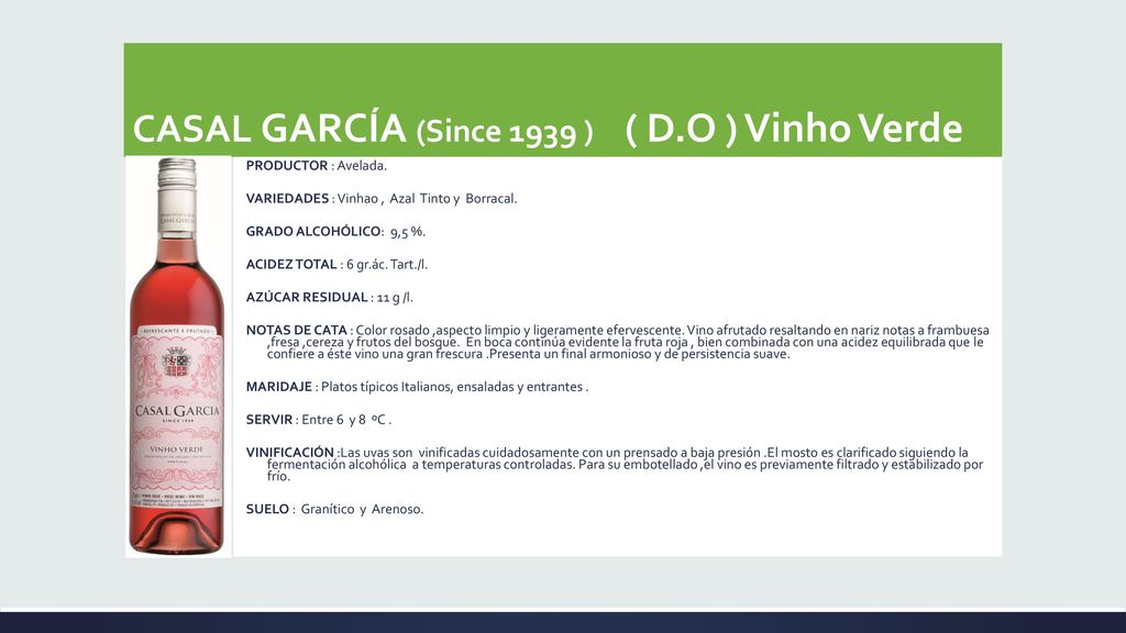 CASAL GARCÍA (Since 1939 ) ( D.O ) Vinho Verde