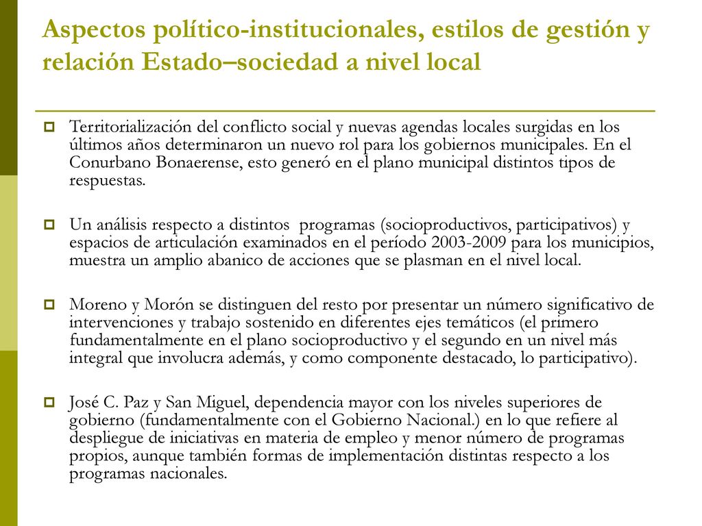 Aspectos político-institucionales, estilos de gestión y relación Estado–sociedad a nivel local