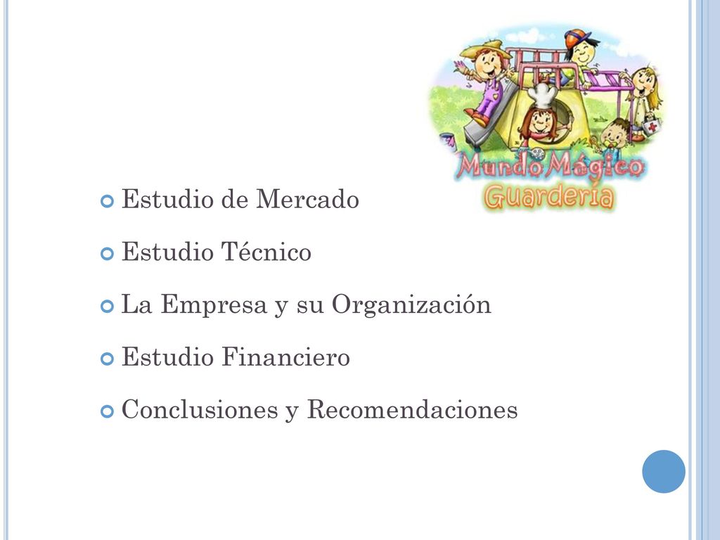 Estudio de Mercado Estudio Técnico. La Empresa y su Organización.