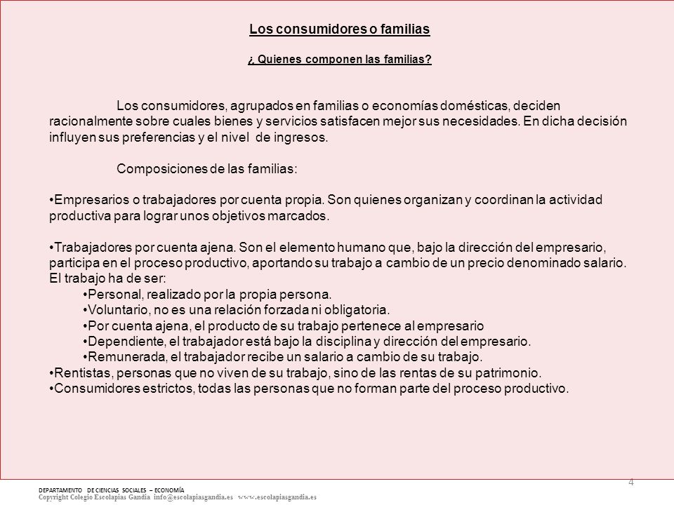 Los consumidores o familias ¿ Quienes componen las familias