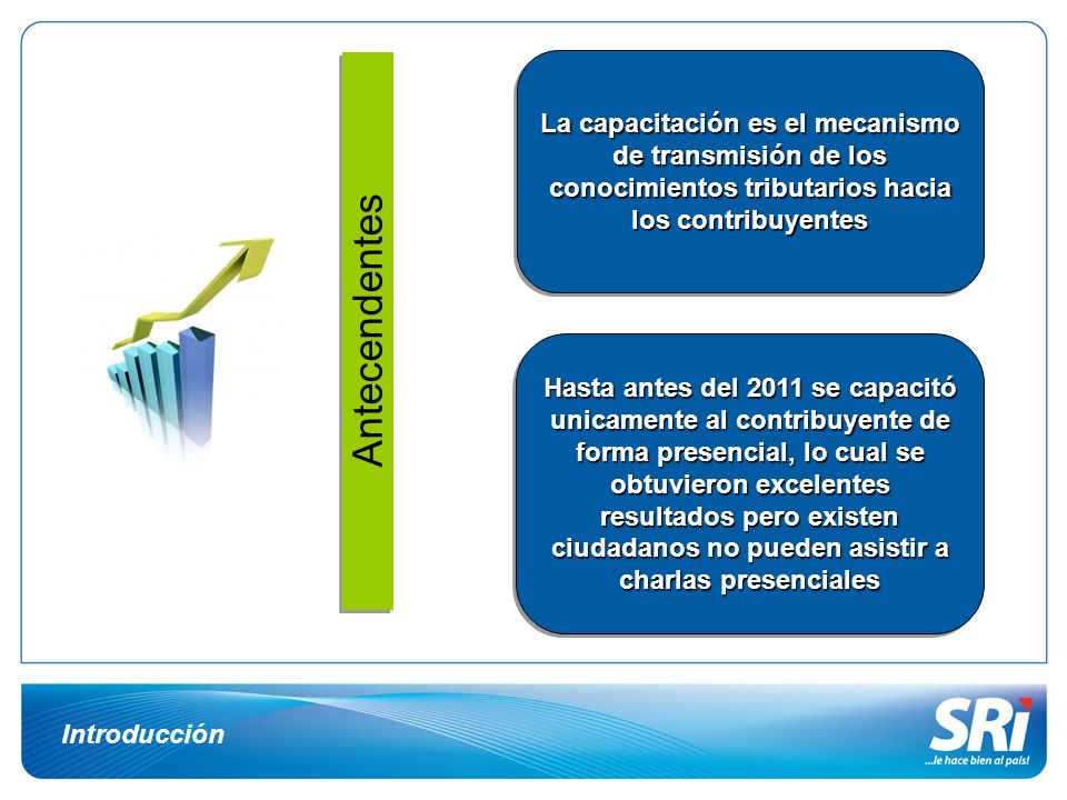 La capacitación es el mecanismo de transmisión de los conocimientos tributarios hacia los contribuyentes