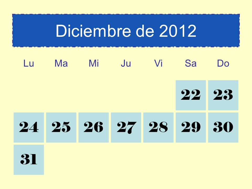 Diciembre de 2012 Lu Ma Mi Ju Vi Sa Do