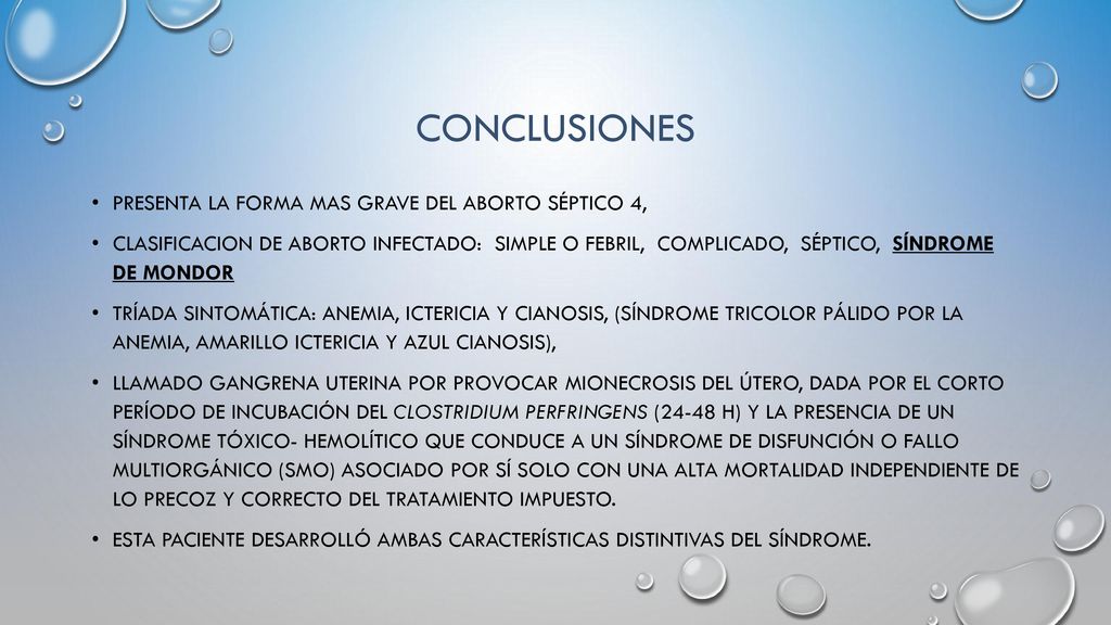 CONCLUSIONES PRESENTA la forma mas grave del aborto séptico 4,