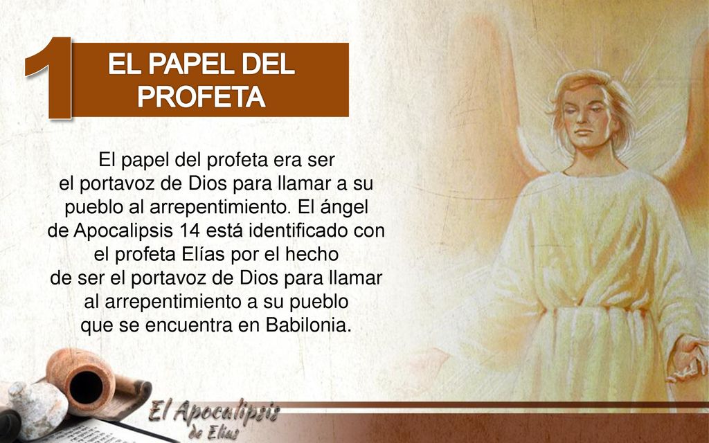 1 El papel del profeta El papel del profeta era ser