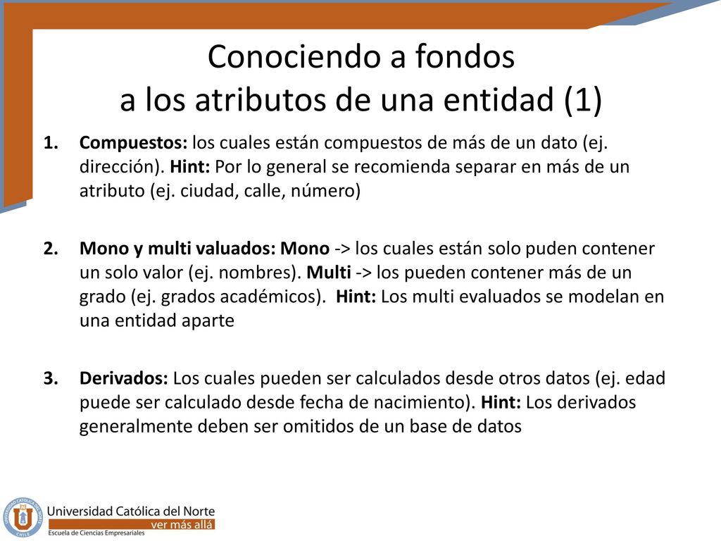 Conociendo a fondos a los atributos de una entidad (1)