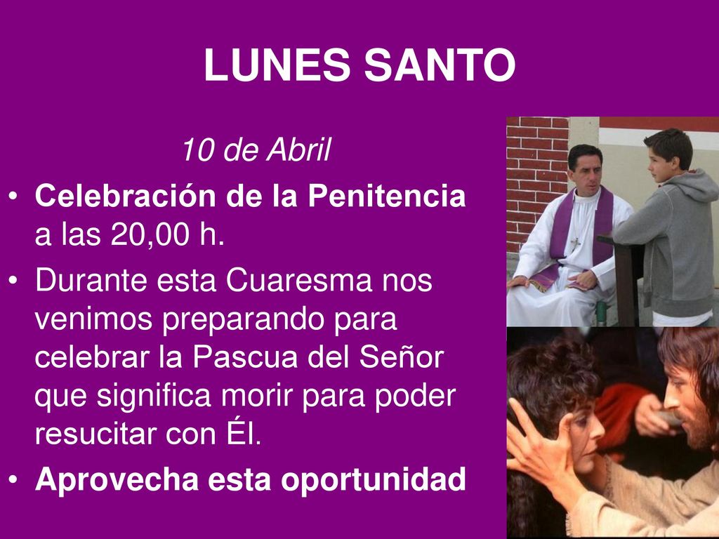 LUNES SANTO 10 de Abril Celebración de la Penitencia a las 20,00 h.