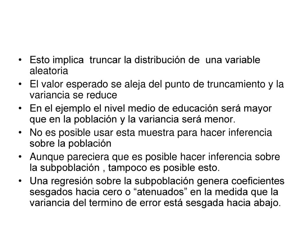 Esto implica truncar la distribución de una variable aleatoria