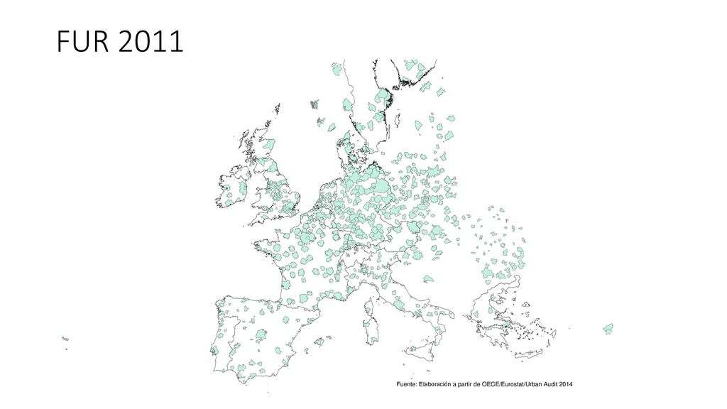 FUR 2011 Fuente: Elaboración a partir de OECE/Eurostat/Urban Audit 2014