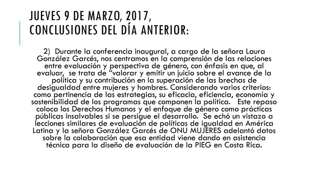 JUEVES 9 DE MARZO, 2017, CONCLUSIONES DEL DÍA anterior: