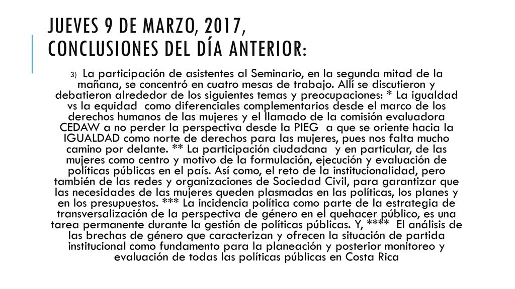 JUEVES 9 DE MARZO, 2017, CONCLUSIONES DEL DÍA anterior: