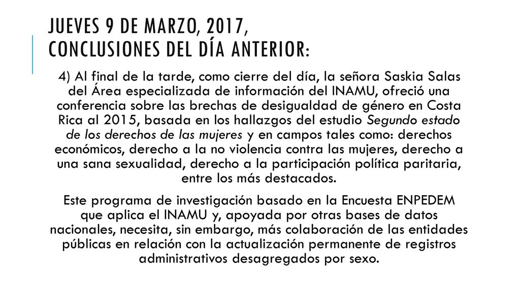 JUEVES 9 DE MARZO, 2017, CONCLUSIONES DEL DÍA anterior: