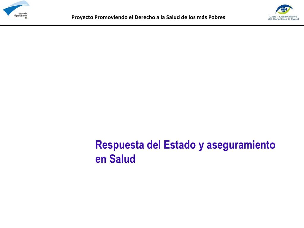 Proyecto Promoviendo el Derecho a la Salud de los más Pobres