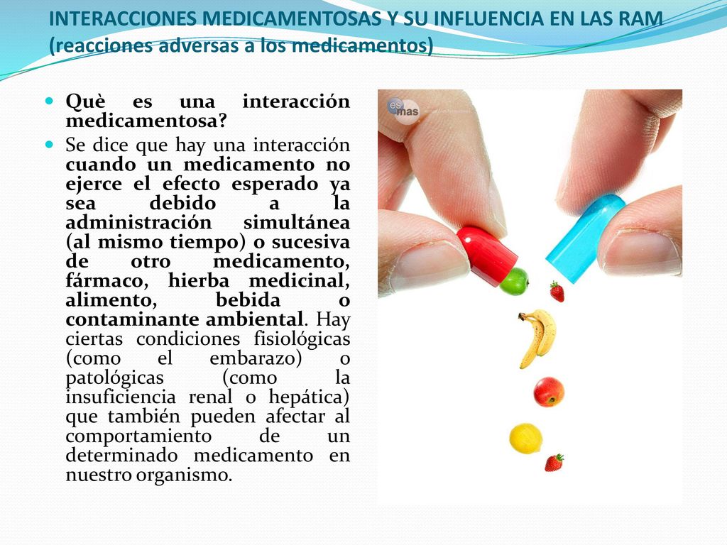 INTERACCIONES MEDICAMENTOSAS Y SU INFLUENCIA EN LAS RAM (reacciones adversas a los medicamentos)
