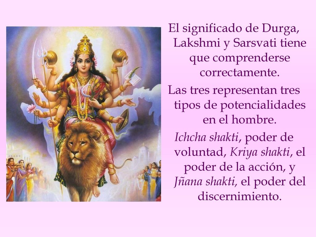 Las tres representan tres tipos de potencialidades en el hombre.