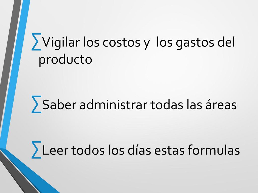 Vigilar los costos y los gastos del producto