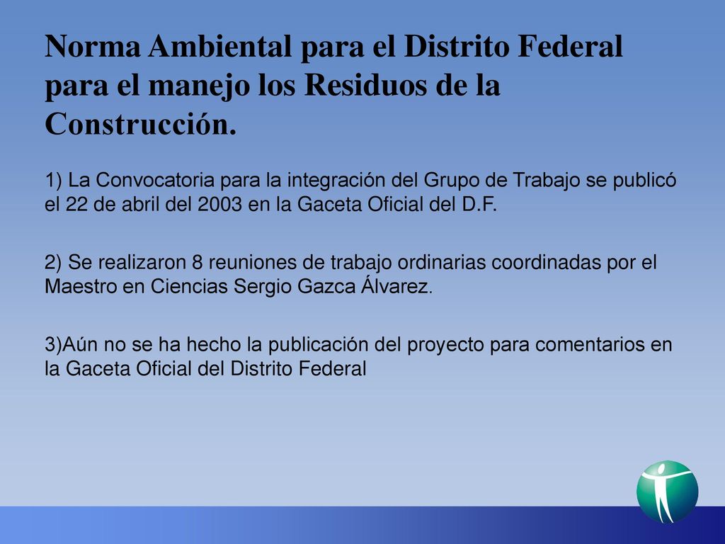 Norma Ambiental para el Distrito Federal para el manejo los Residuos de la Construcción.