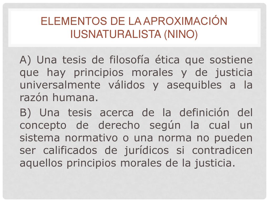 Elementos de la aproximación iusnaturalista (NINO)