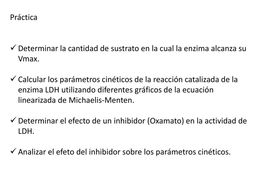 Práctica Determinar la cantidad de sustrato en la cual la enzima alcanza su Vmax.