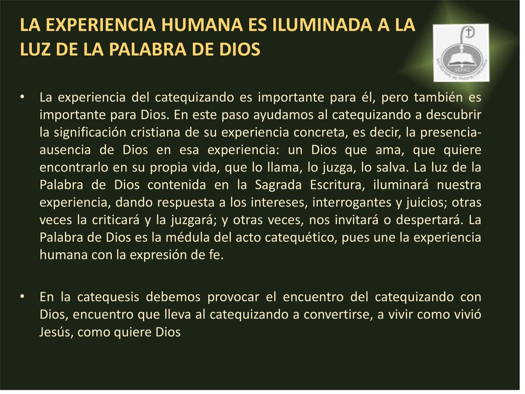 LA EXPERIENCIA HUMANA ES ILUMINADA A LA LUZ DE LA PALABRA DE DIOS