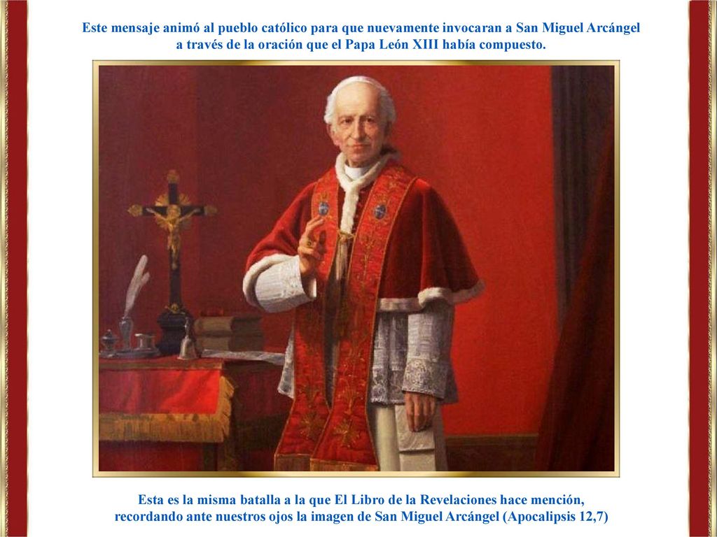 a través de la oración que el Papa León XIII había compuesto.