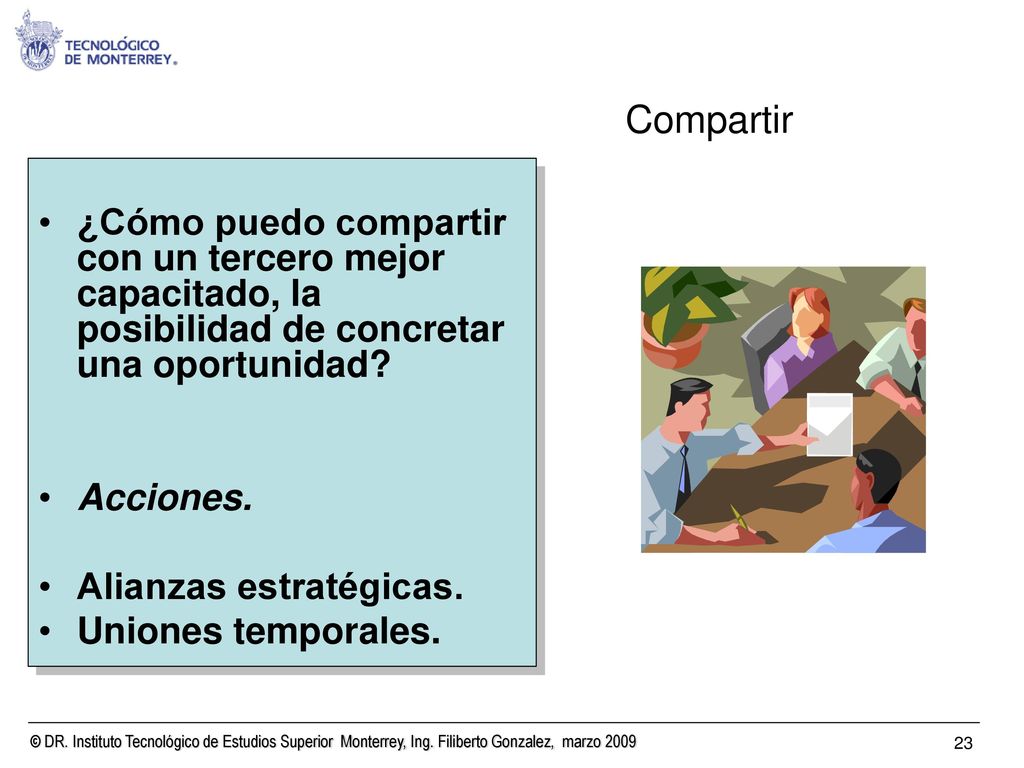 Compartir ¿Cómo puedo compartir con un tercero mejor capacitado, la posibilidad de concretar una oportunidad