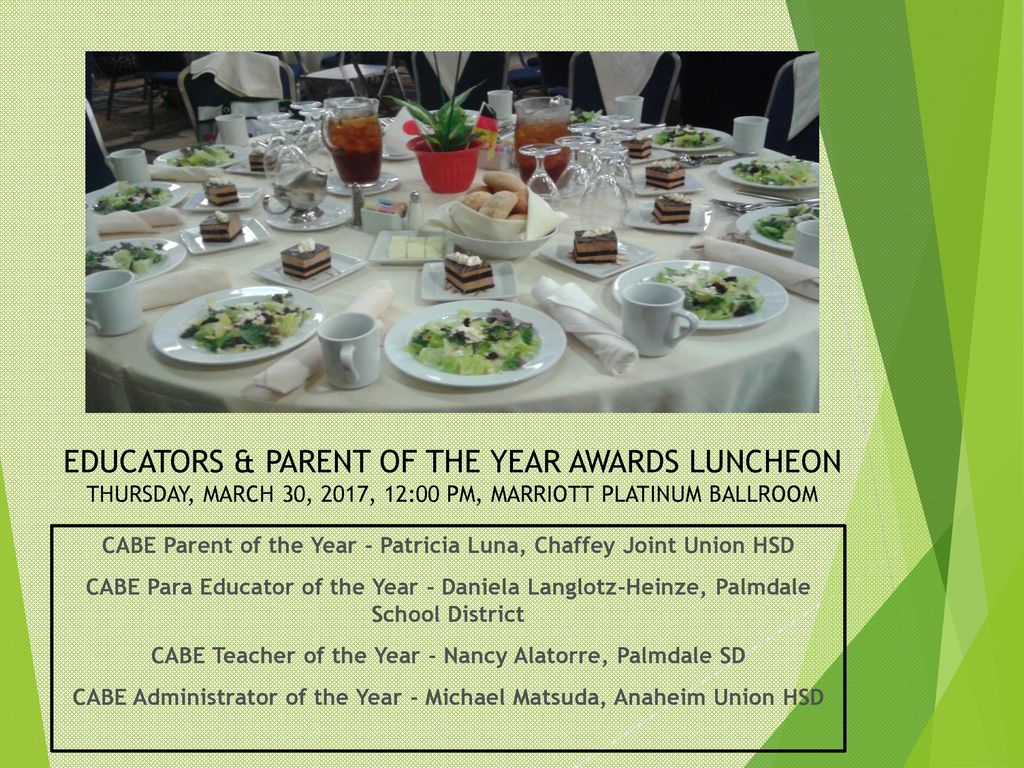 EDUCATORS & PARENT OF THE YEAR AWARDS LUNCHEON THURSDAY, MARCH 30, 2017, 12:00 PM, MARRIOTT PLATINUM BALLROOM