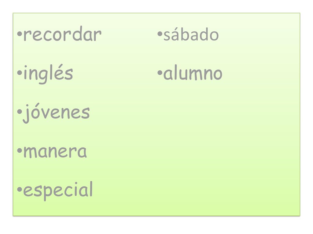 recordar sábado inglés alumno jóvenes manera especial