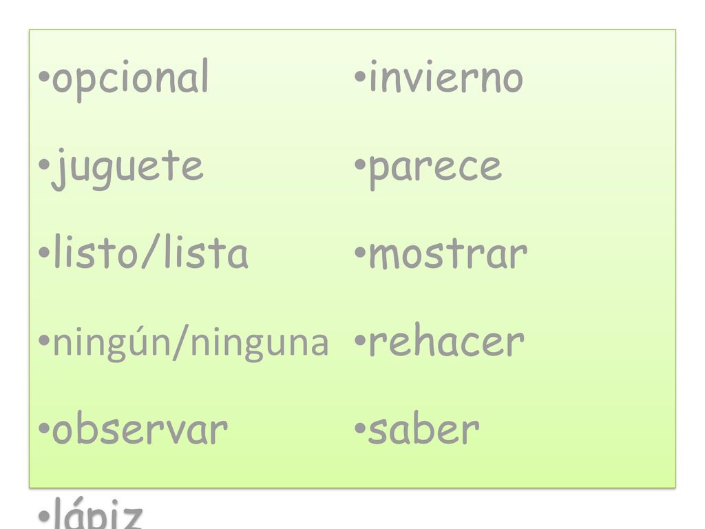 opcional invierno juguete parece listo/lista mostrar ningún/ninguna rehacer observar saber lápiz