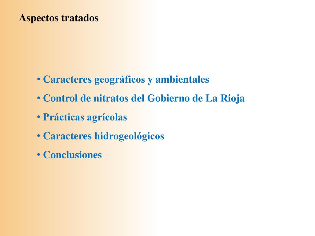 Aspectos tratados Caracteres geográficos y ambientales. Control de nitratos del Gobierno de La Rioja.