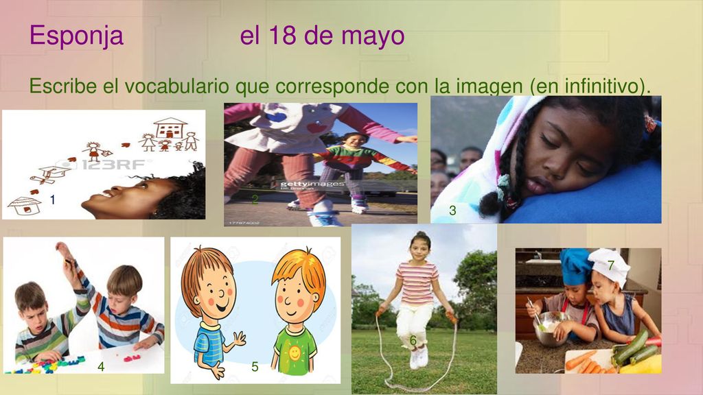 Escribe el vocabulario que corresponde con la imagen (en infinitivo).