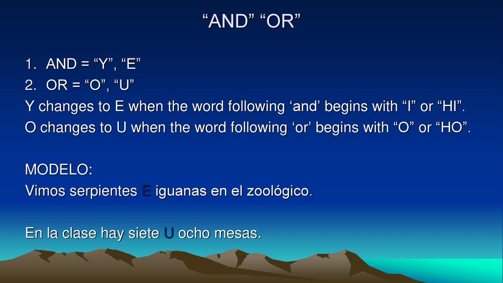AND OR AND = Y , E OR = O , U
