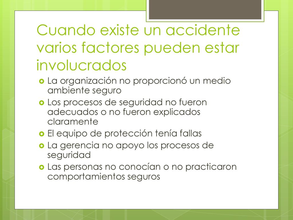 Cuando existe un accidente varios factores pueden estar involucrados