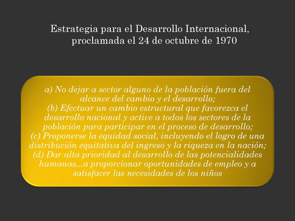Estrategia para el Desarrollo Internacional, proclamada el 24 de octubre de 1970