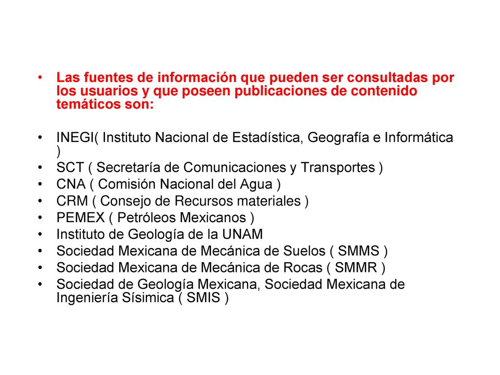 Las fuentes de información que pueden ser consultadas por los usuarios y que poseen publicaciones de contenido temáticos son: