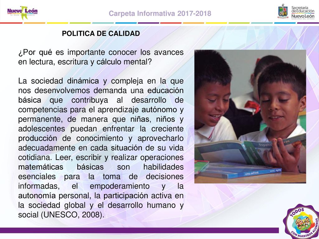 POLITICA DE CALIDAD ¿Por qué es importante conocer los avances en lectura, escritura y cálculo mental