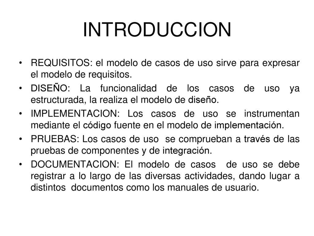 INTRODUCCION REQUISITOS: el modelo de casos de uso sirve para expresar el modelo de requisitos.